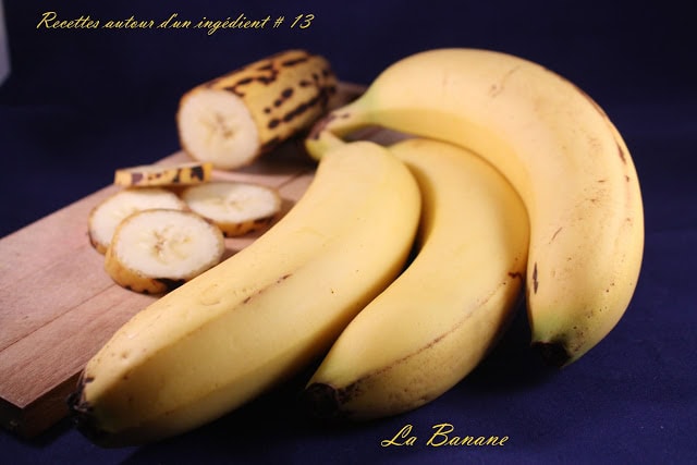 Recette autour d’un ingrédient #13 : La banane