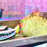 Cake au citron, graines de pavot et babeurre – Moelleux et parfumé