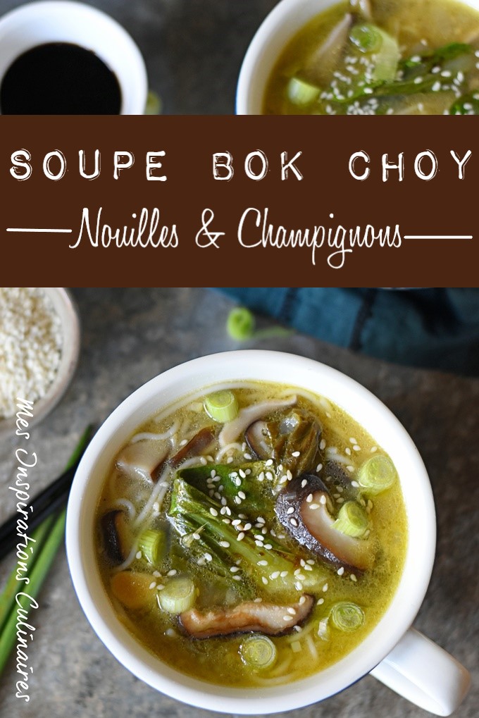 Soupe chou pak choi (ou Bok choy) aux nouilles et champignons