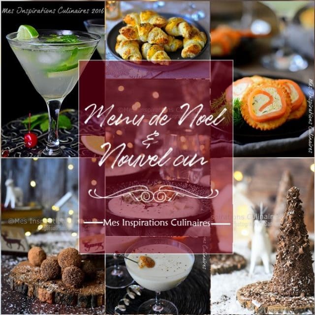 Idée menu de Noël et nouvel an (apéritif, plats, desserts) | Le Blog