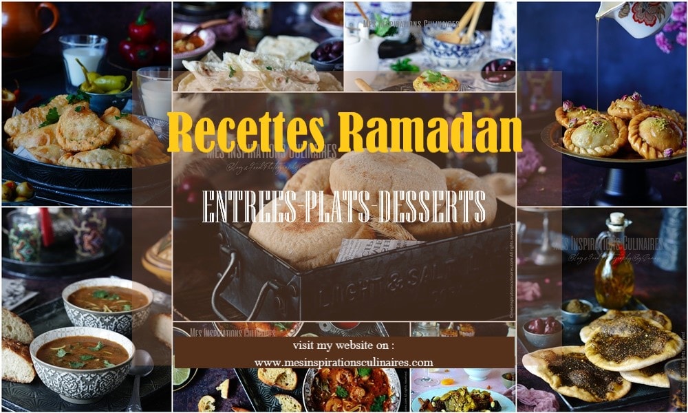 Recette ramadan 2024 : entrées, plats et desserts