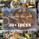 30 idées de repas du soir