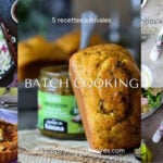 Mon Batch Cooking d&rsquo;Été : 5 repas frais et faciles pour la semaine
